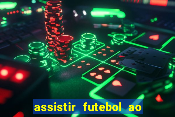 assistir futebol ao vivo rcm