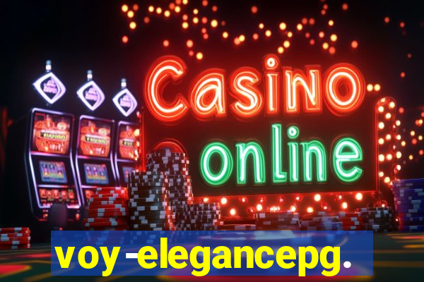 voy-elegancepg.com