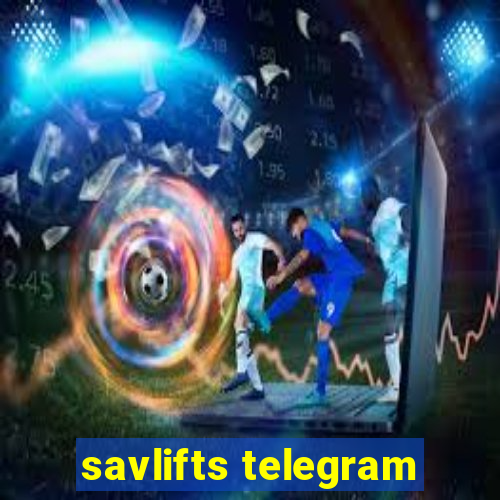 savlifts telegram