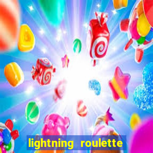 lightning roulette como jogar