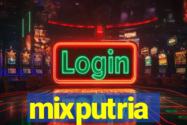 mixputria