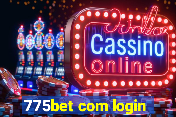 775bet com login