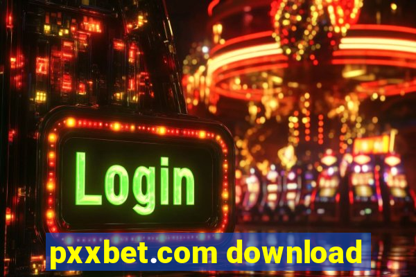 pxxbet.com download