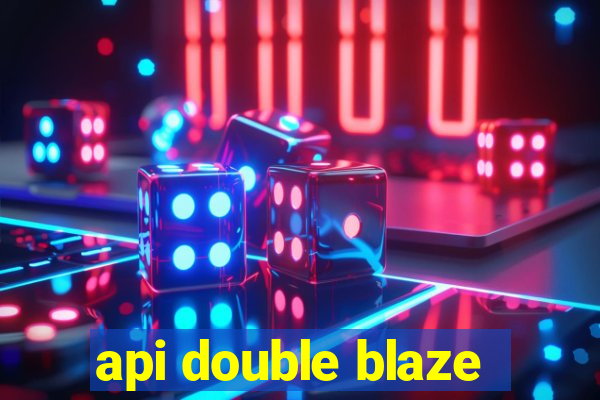 api double blaze