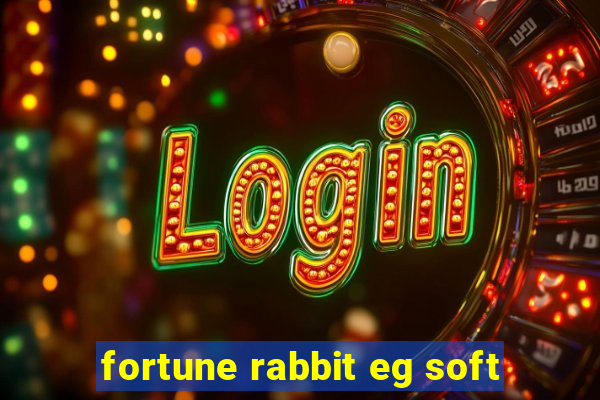 fortune rabbit eg soft