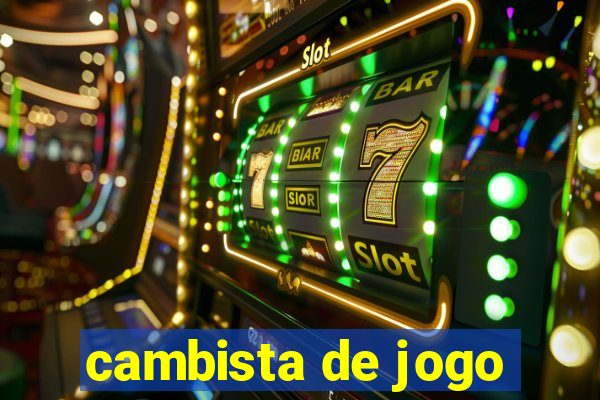 cambista de jogo