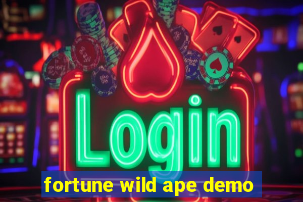 fortune wild ape demo