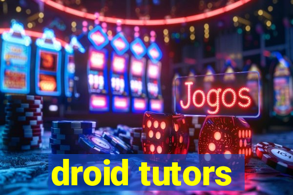 droid tutors