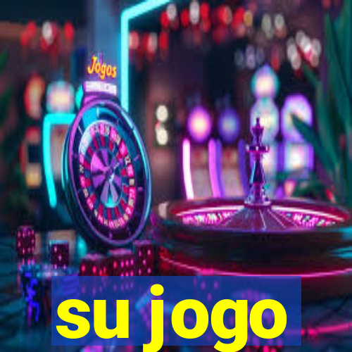 su jogo