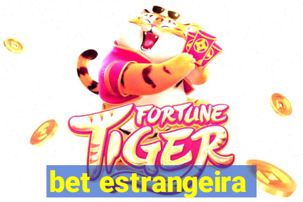 bet estrangeira