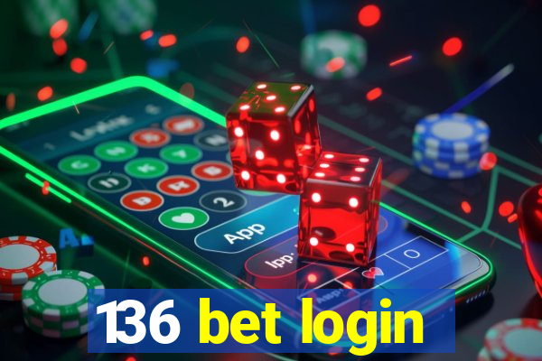 136 bet login