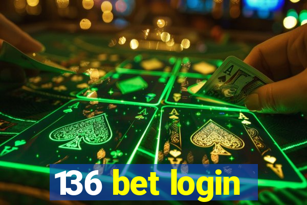 136 bet login