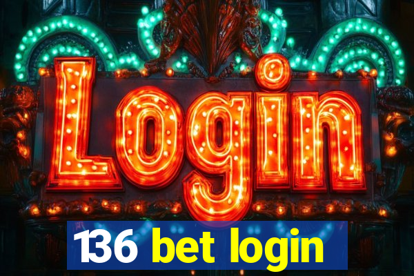 136 bet login