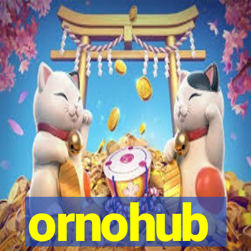 ornohub