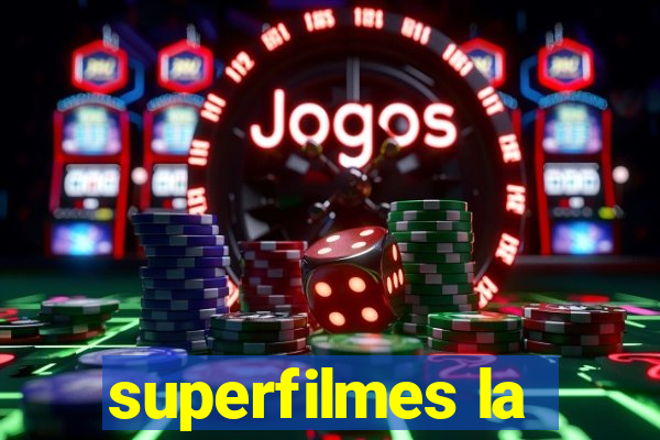 superfilmes la