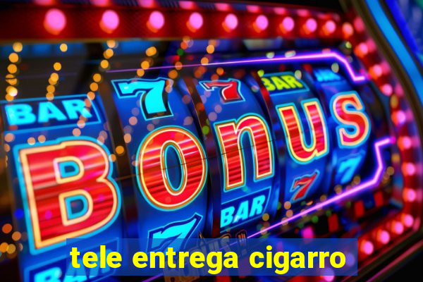 tele entrega cigarro