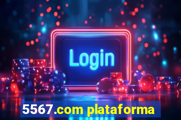 5567.com plataforma