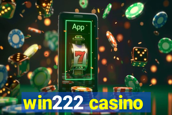 win222 casino