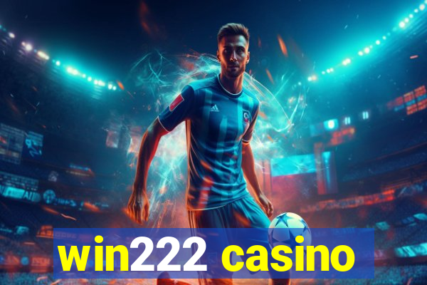 win222 casino