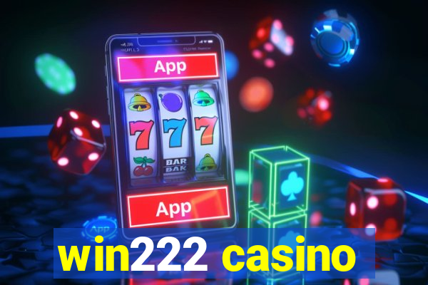 win222 casino