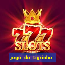 jogo do tigrinho aposta 5 reais