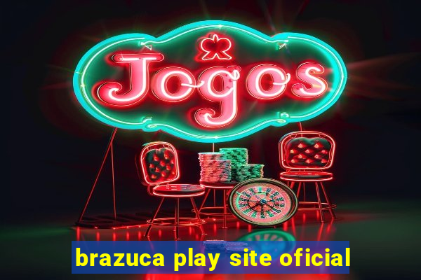 brazuca play site oficial