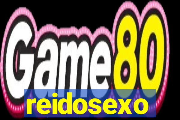 reidosexo