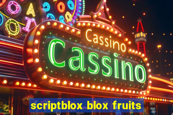 scriptblox blox fruits