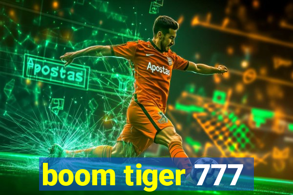 boom tiger 777