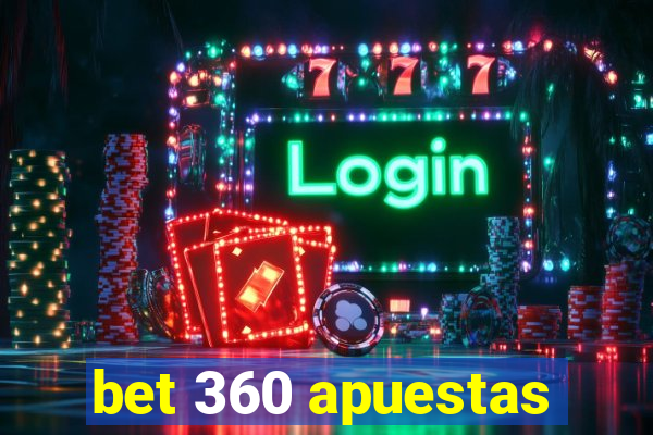 bet 360 apuestas