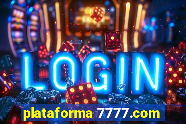 plataforma 7777.com