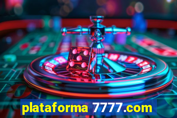 plataforma 7777.com