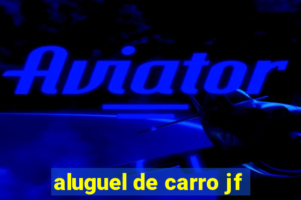 aluguel de carro jf