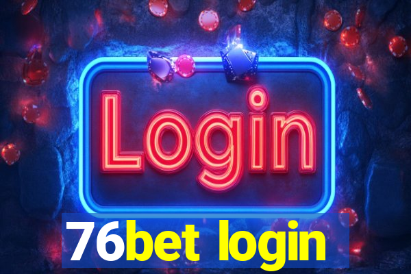 76bet login