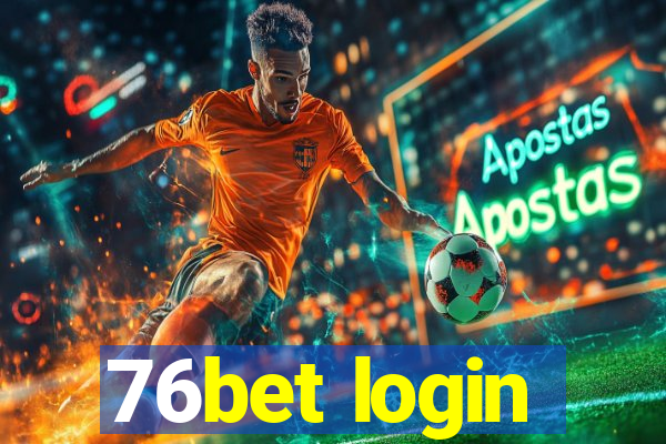 76bet login