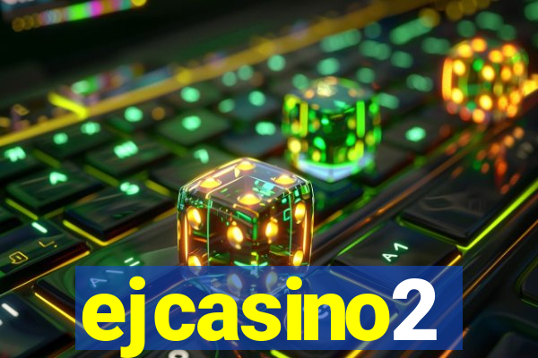 ejcasino2