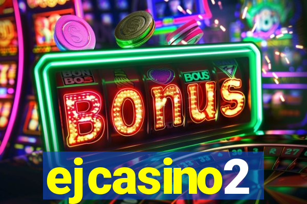 ejcasino2