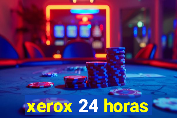 xerox 24 horas