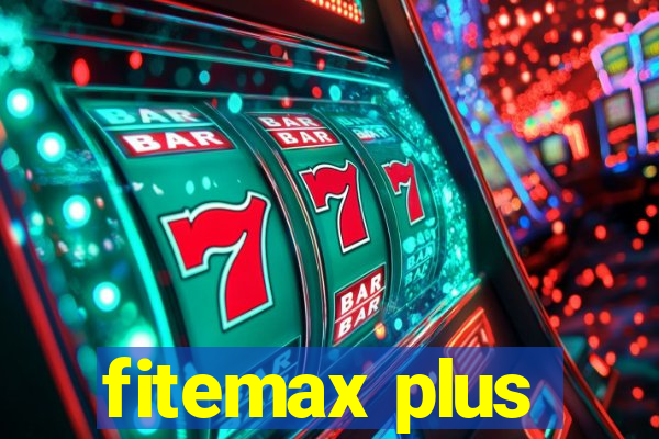 fitemax plus