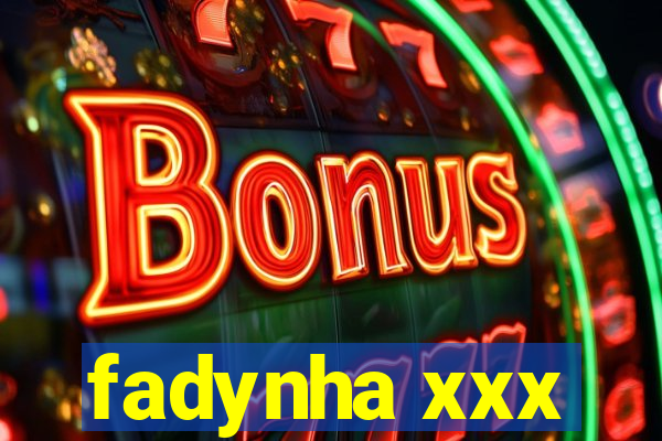 fadynha xxx