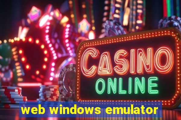 web windows emulator