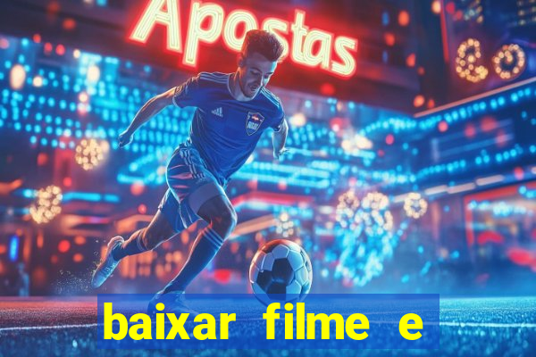 baixar filme e series mp4