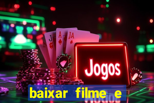 baixar filme e series mp4