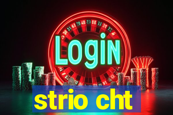 strio cht