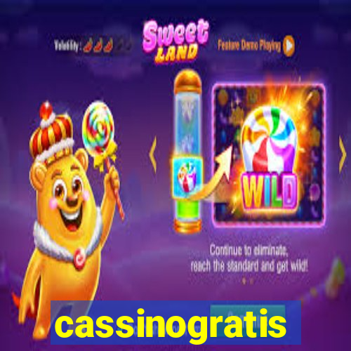 cassinogratis