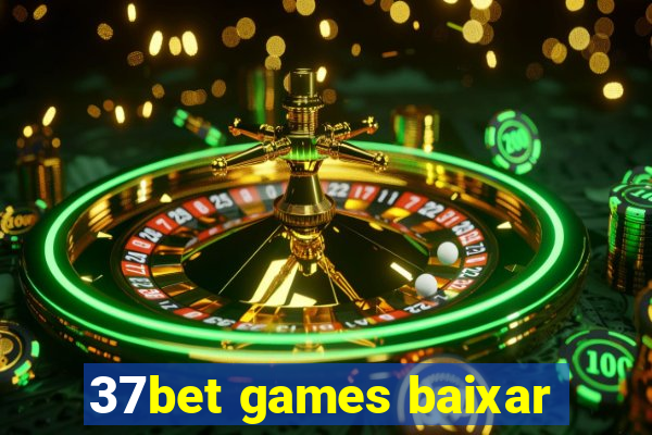 37bet games baixar