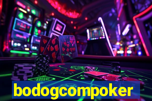 bodogcompoker