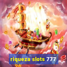 riqueza slots 777