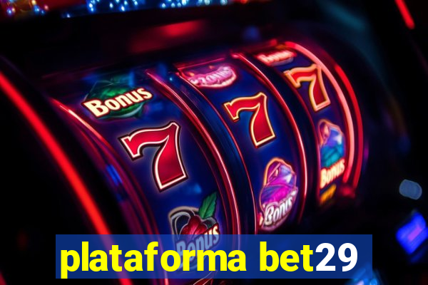 plataforma bet29