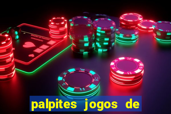 palpites jogos de quarta feira